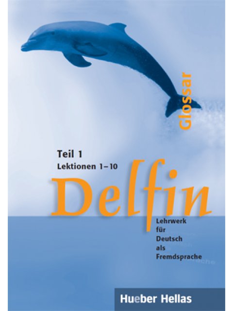 DELFIN 1 (LEKTIONEN 1 - 10) GLOSSAR