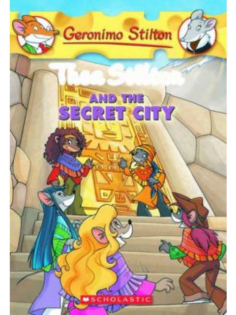 THEA STILTON : THEA STILTON AND THE SECRET CITY PB A FORMAT