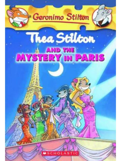 THEA STILTON : THEA STILTON AND THE MYSTERY IN PARIS PB A FORMAT