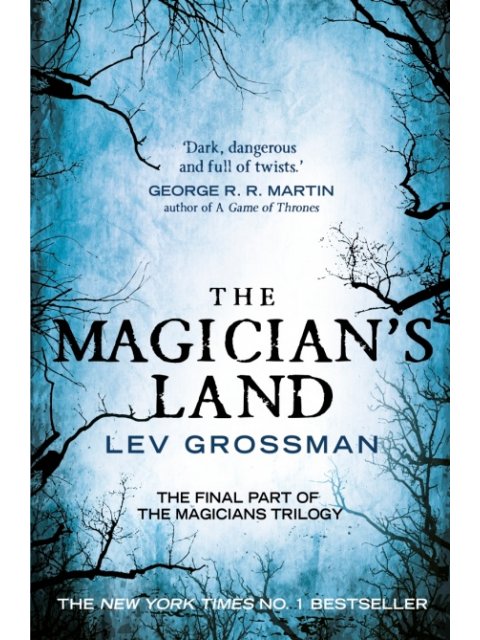 THE MAGICIAN'S LAND : BOOK 3 PB