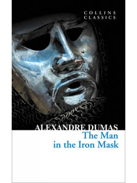 COLLINS CLASSICS : THE MAN IN THE IRON MASK PB A FORMAT
