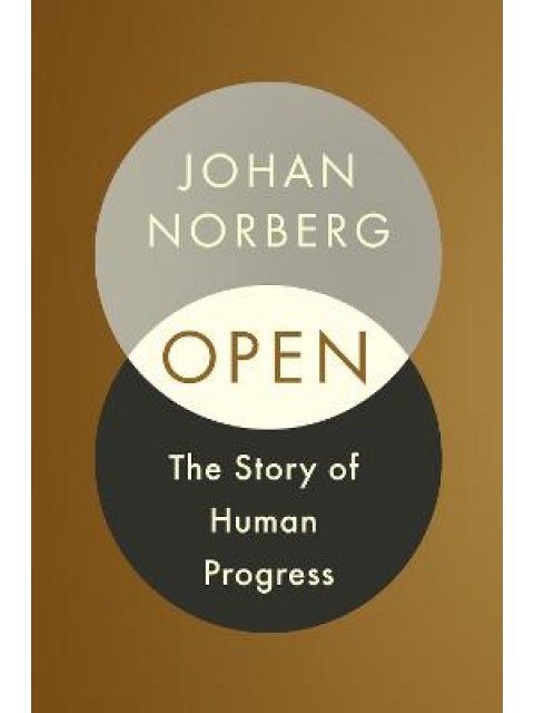 OPEN: THE STORY OF HUMAN PROGRESS HC