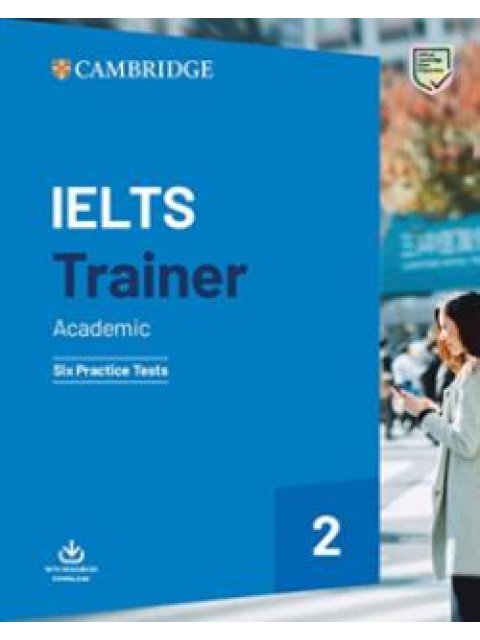 CAMBRIDGE IELTS TRAINER 2 ACADEMIC (+ DOWNLOADABLE AUDIO) WO/A