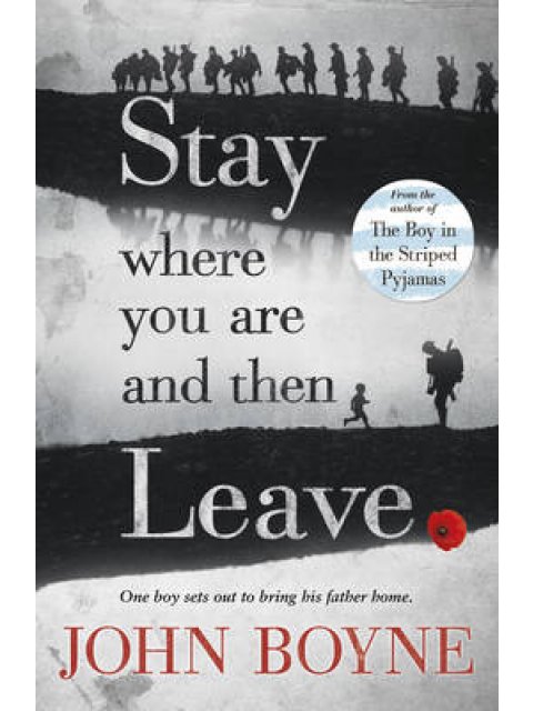 STAY WHERE YOU ARE AND THEN LEAVE PB