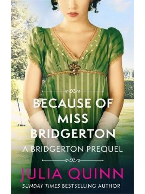 ROKESBYS: BECAUSE OF MISS BRIDGERTON