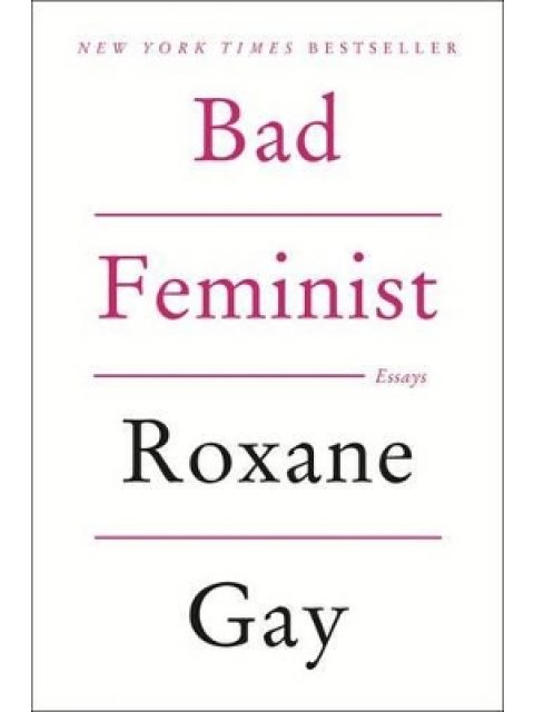 BAD FEMINIST : ESSAYS