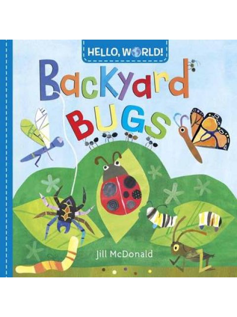 HELLO, WORLD!BACKYARD BUGS