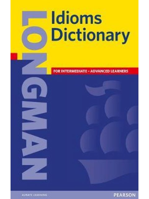 LONGMAN IDIOMS DICTIONARY  PB