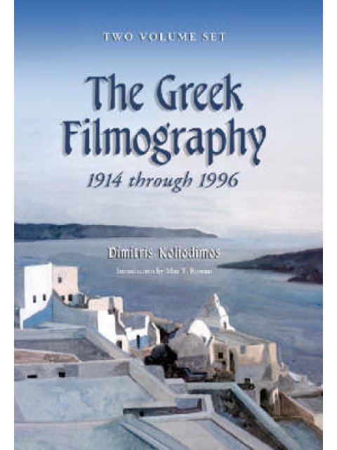 THE GREEK FILMOGRAPHY 1914 THROUGH 1996 PB