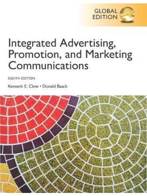 INTERGRATED ADVERTISING, PROMOTION & MARKETING COMMUNICATIONS 8TH ED