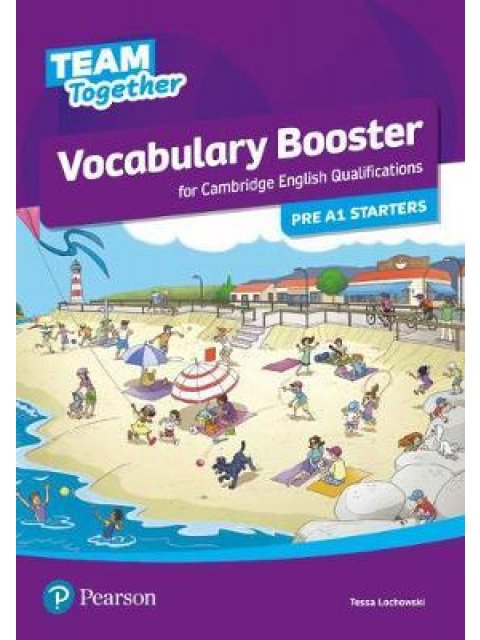 TEAM TOGETHER VOCABULARY BOOSTER FOR PRE A1 STARTERS SB