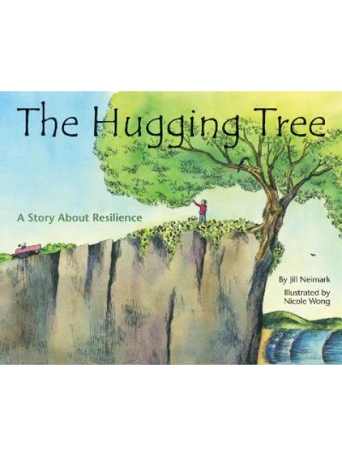 THE HUGGING TREE: A STORY ABOUT RESILIENCE HC BBK