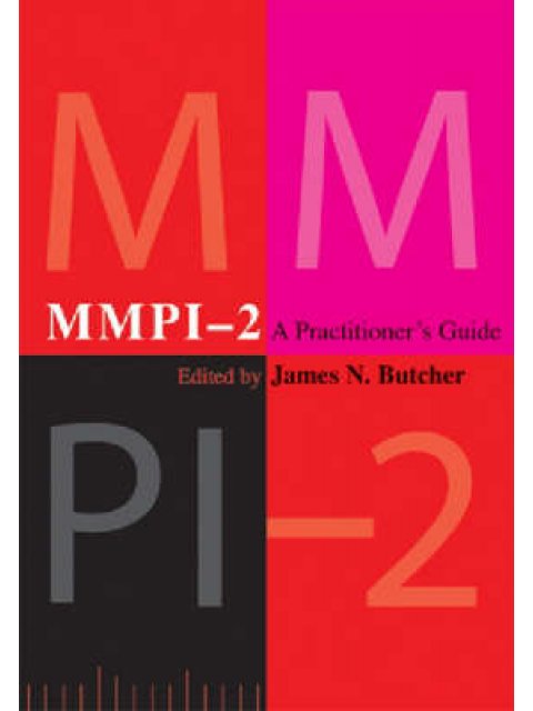 MMPI-2- : A PRAKTITIONER'S GUIDE PB