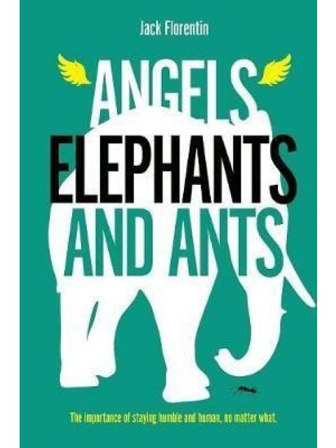 ANGELS, ELEPHANTS AND ANTS