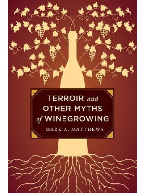 TERROIR AND OTHER MYTHS OF WINEGROWING  CLOTH BOOK