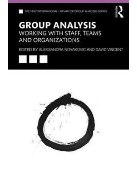 GROUP ANALYSIS: WORKING WITH STAFF, TEAMS AND ORGANIZATIONS PB