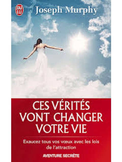 CES VERITES VONT CHANGER VOTRE VIE PB