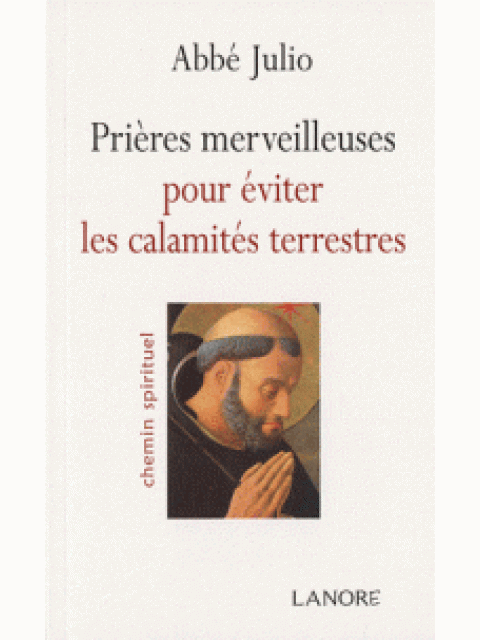 PRIERES MERVEILLEUSES POUR EVITER LES CALAMITES TERRESTRES PB