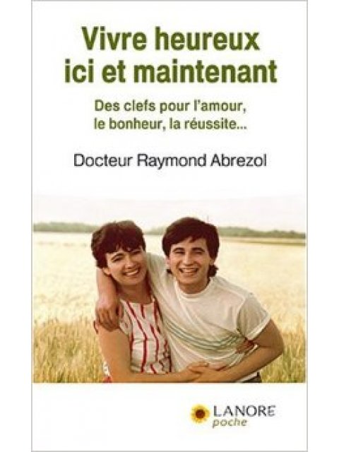 VIVRE HEUREUX ICI ET MAINTENANT PB