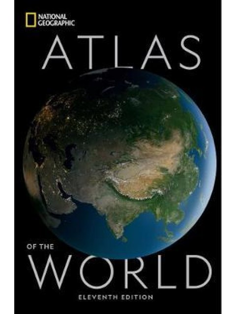 NATIONAL GEOGRAPHIC ATLAS OF THE WORLD 11TH ED
