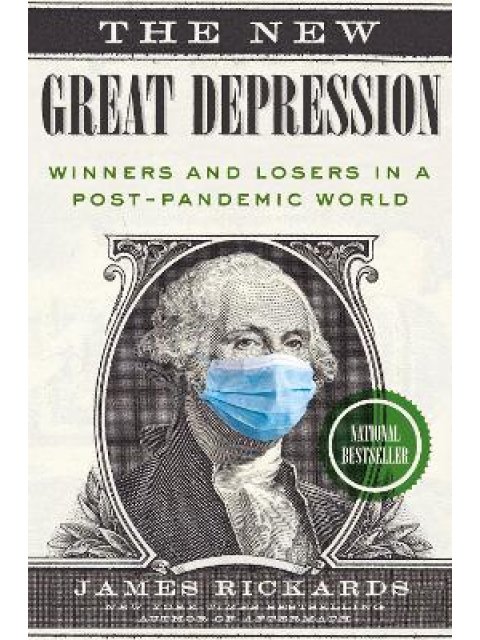 THE NEW GREAT DEPRESSION : WINNERS AND LOSERS IN A POST-PANDEMIC WORLD