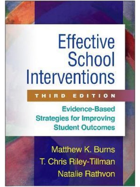 EFFECTIVE SCHOOL INTERVENTIONS 3RD ED HC