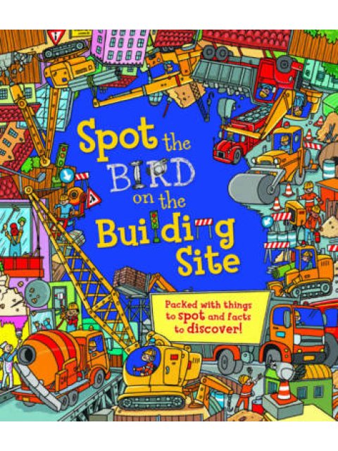 SPOT THE BIRD ON THE BUILDING SITE PB