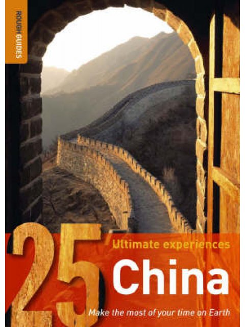 25 ULTIMATE EXPERIENCES : CHINA 1ST ED PB A FORMAT