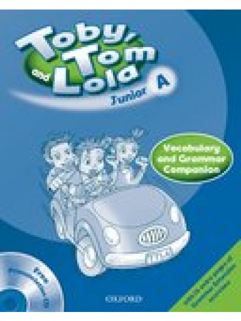TOBY TOM & LOLA JUNIOR A VOCABULARY & GRAMMAR COMPANION