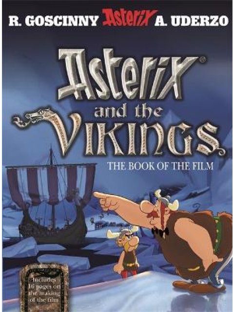 ASTERIX AND THE VIKINGS (THE BOOK OF THE FILM) PB