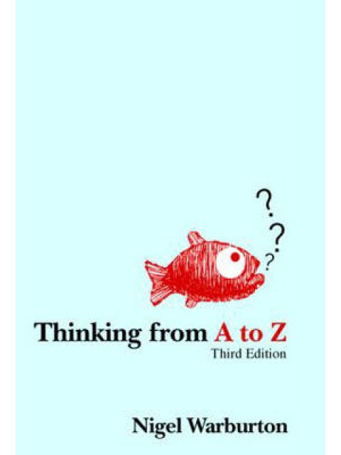 THINKING FROM A TO Z 3RD ED
