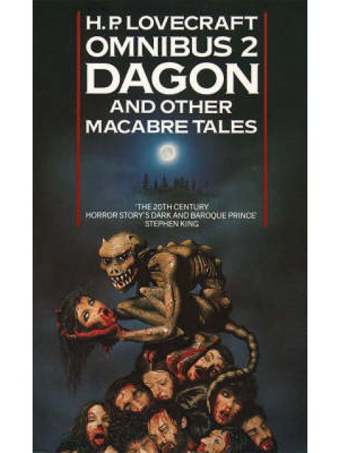 H. P. LOVECRAFT OMNIBUS 2: DAGON AND OTHER MACABRE TALES PB B FORMAT