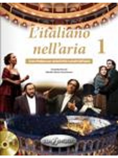 L'ITALIANO NELL'ARIA 1 STUDENTE (+ CD)