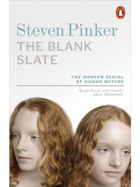 THE BLANK STATE : THE MODERN DENIAL OF JUMAN NATURE PB
