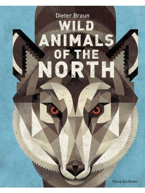 WILD ANIMALS OF THE NORTH  HC