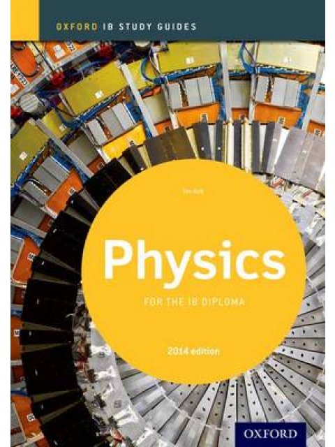 PHYSICS STUDY GUIDE: OXFORD IB DIPLOMA 2ND ED PB
