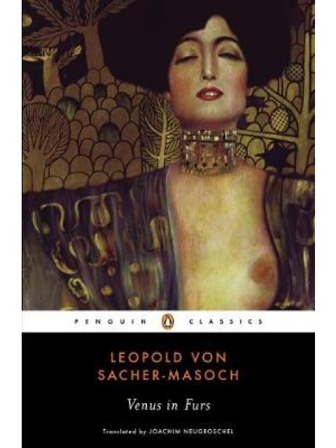 PENGUIN CLASSICS : VENUS IN FURS PB B FORMAT