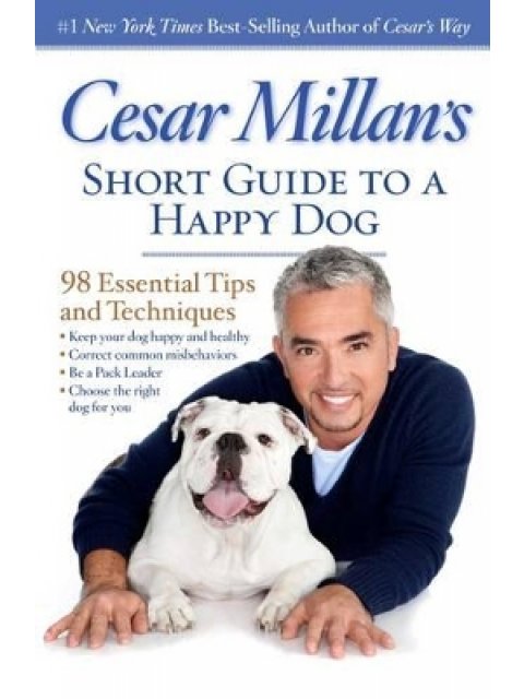 CESAR'S SHORT GUIDE TO A HAPPY DOG PB