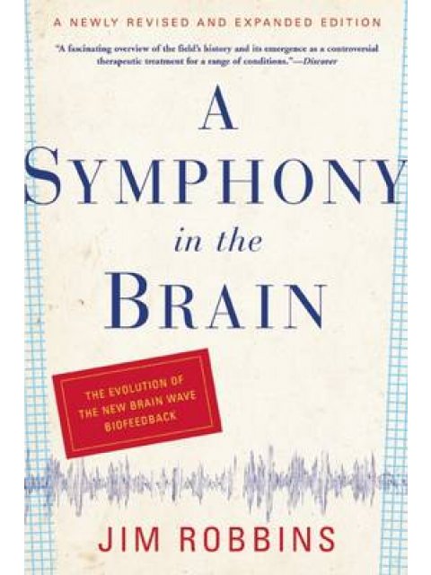 A SYMPHONY IN THE BRAIN PB
