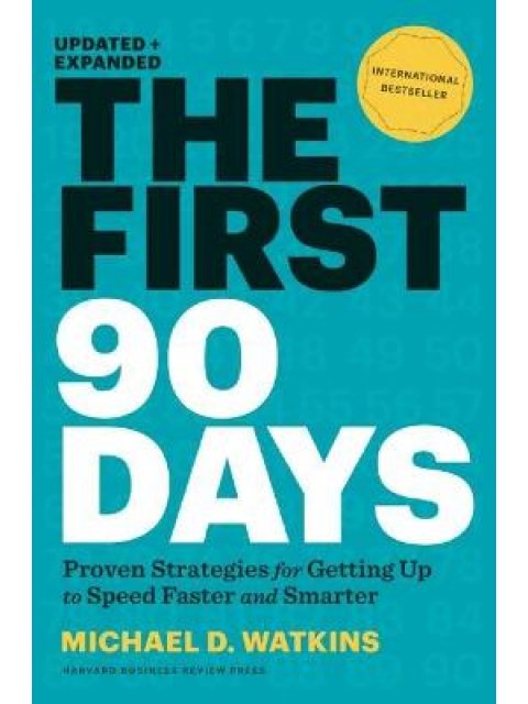 THE FIRST 90 DAYS HC