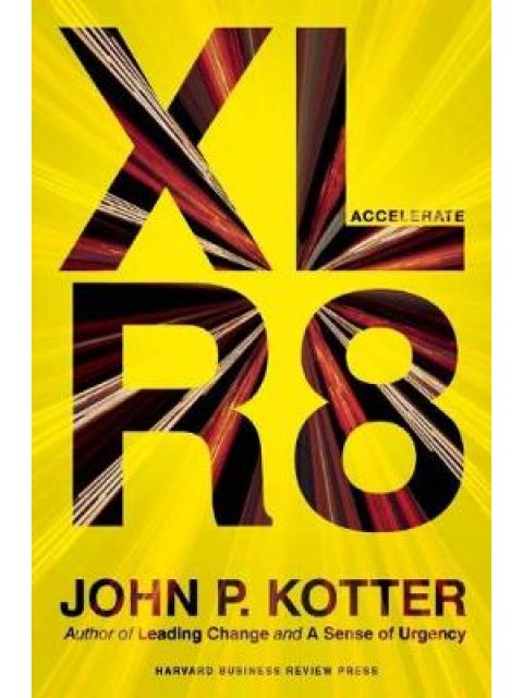 ACCELERATE : BUILDING STRATEGIC AGILITY FOR A FASTER-MOVING WORLD PB