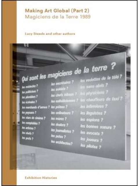 MAKING ART GLOBAL : MAGICIENS DE LA TERRE 1989 PB
