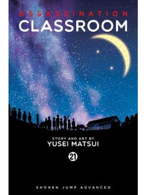 ASSASSINATION CLASSROOM : VOL. 21