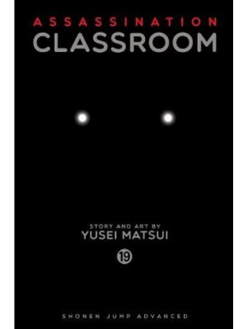 ASSASSINATION CLASSROOM : VOL. 19