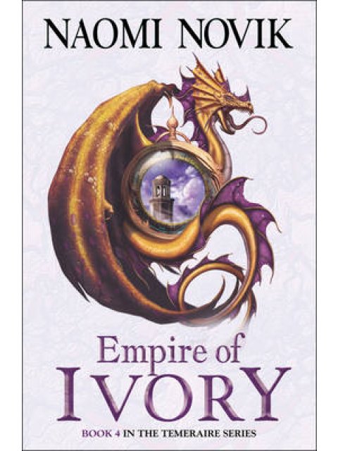 TEMERAIRE EMPIRE OF IVORY