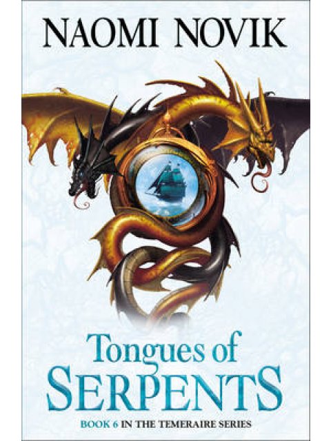 TEMERAIRE 6: TONGUES OF SERPENT PB