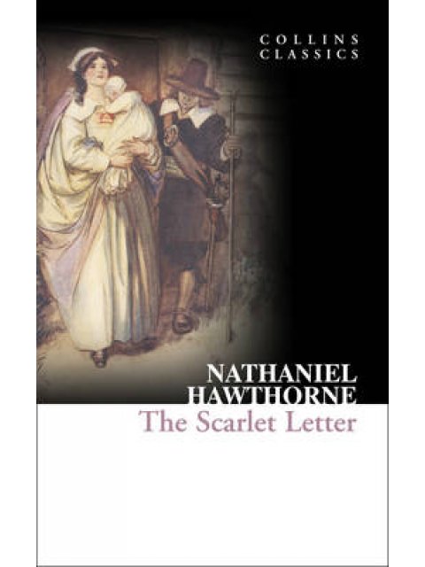 COLLINS CLASSICS : THE SCARLET LETTER PB A FORMAT