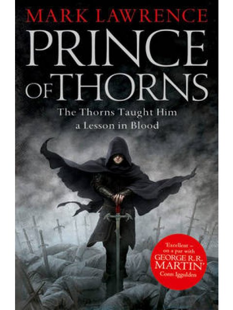 THE BROKEN EMPIRE 1: PRINCE OF THORNS