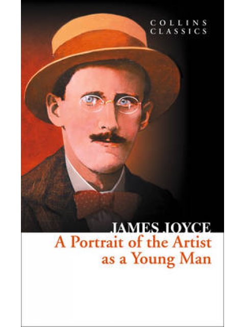 COLLINS CLASSICS : PORTRAIT OF THE ARTIST AS A YOUNG MAN PB