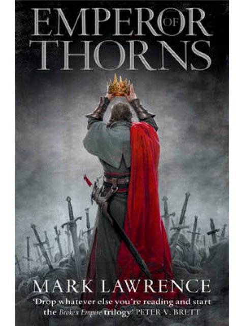 THE BROKEN EMPIRE 3: EMPEROR OF THORNS PB
